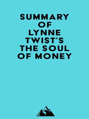 cover image of Summary of Lynne Twist's the Soul of Money